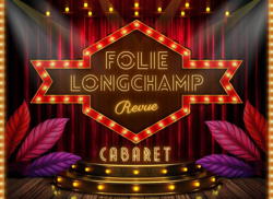 « Folies Longchamp », la nouvelle revue du cabaret